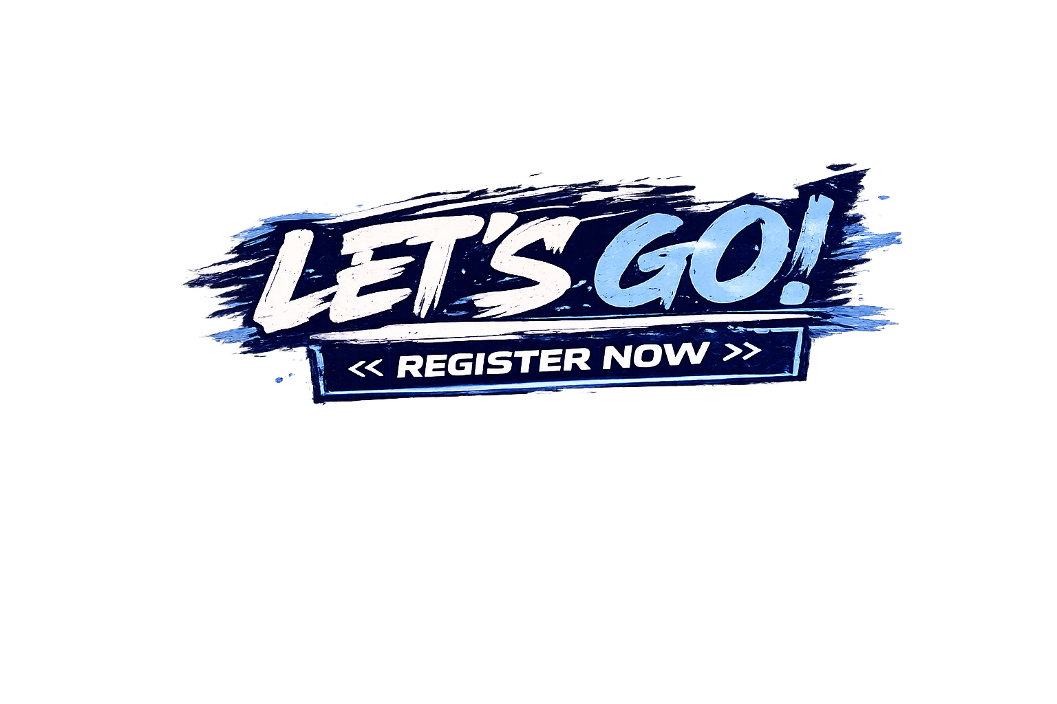 CTA banner with bold blue 'LET'S GO!' and 'REGISTER NOW' urging users to sign up.